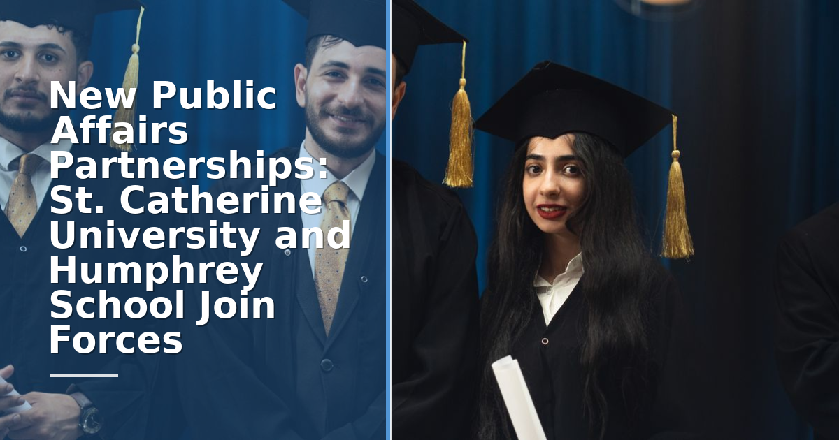 New Public Affairs Partnerships: St. Catherine University and Humphrey School Join Forces
